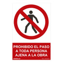SINAL ´´PROHIBIDO EL PASO A TODA PERSONA AJENA A LA OBRA´´ (PVC