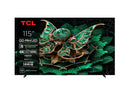 TV TCL 115C7K( 115" - 292 CM - MINI LED UHD 4K  - GOOGLE TV  )