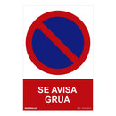 SINAL PROIBIDO ´´SE AVISA GRUA´´ (PVC 0.7MM) 30X40CM NORMALUZ