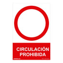 SINAL PROIBIDO ´´CIRCULACION PROHIBIDA´´ (PVC 0.7MM) 30X40CM NO