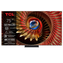 TV TCL 75C8K( 75" - 191 CM - MINI LED UHD 4K  - GOOGLE TV  )